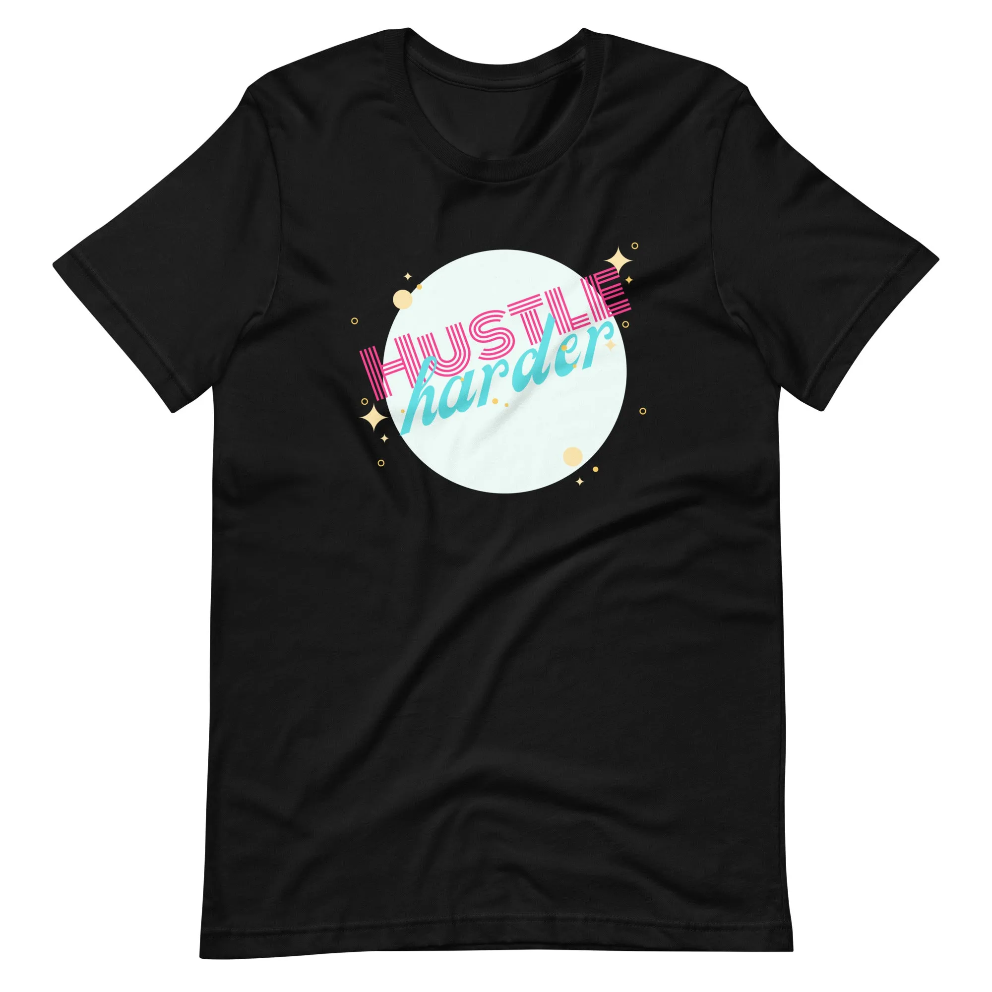 Hustle Harder T-Shirt