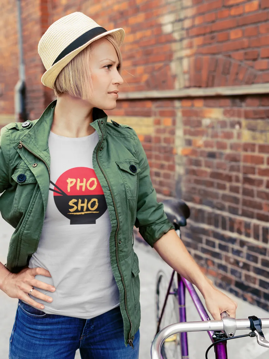 Pho Sho T-Shirt