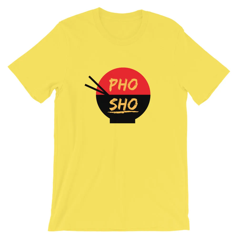 Pho Sho T-Shirt